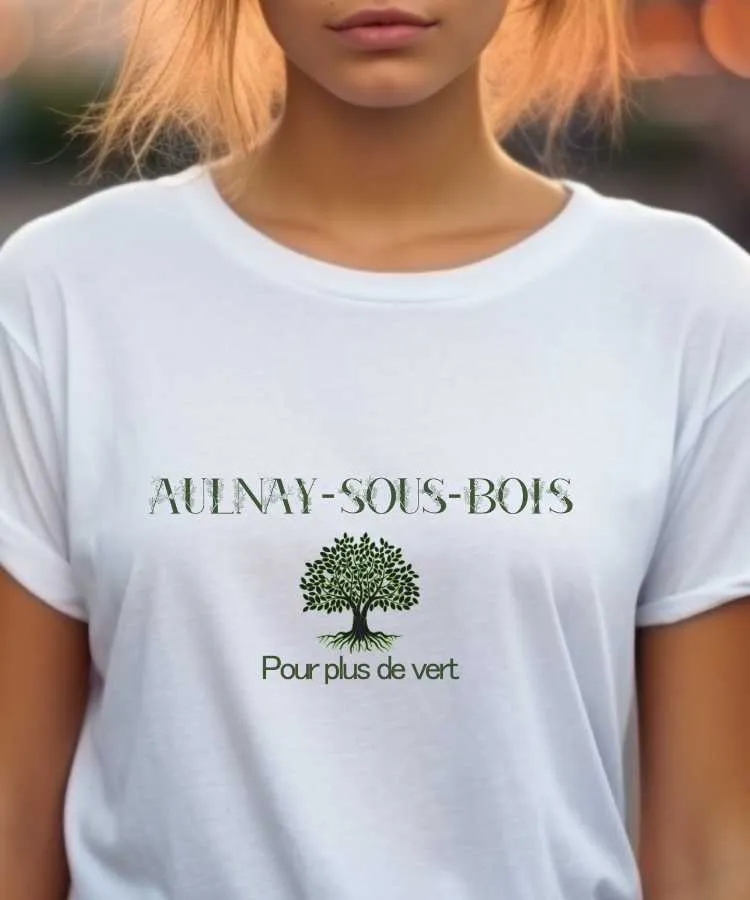 T-Shirt Aulnay-sous-Bois pour plus de vert